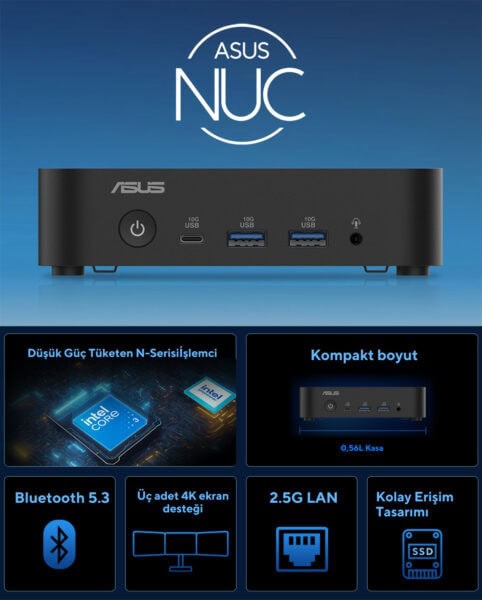 ASUS NUC 14 Essential Yüksek performanslı ASUS NUC mini bilgisayar, dayanıklı ve kompakt tasarımıyla oyun ve profesyonel kullanım için ideal. Intel Core i3 işlemci, 3 adet 4K ekran desteği, Bluetooth 5.3 ve 2.5G LAN desteği ile üstün bağlantı ve hız sağlar.